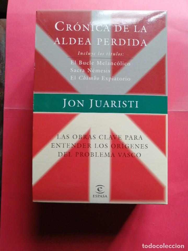 Libros de segunda mano: Cr&oacute;nica de la aldea p&eacute;rdida por Jon Juaristi. 3 libros - Foto 1