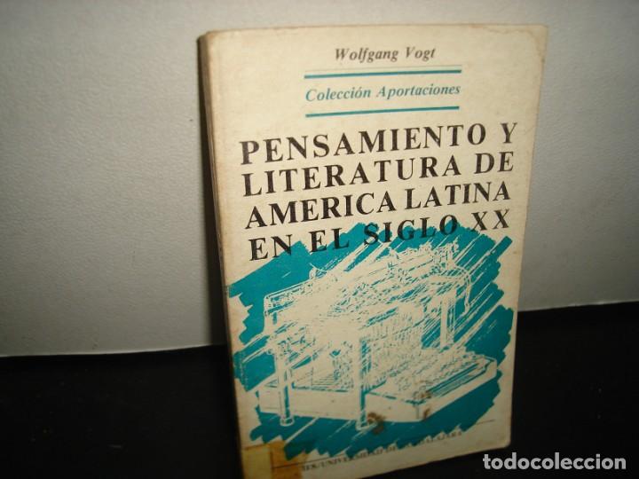 Gebrauchte B&uuml;cher: 8- PENSAMIENTO Y LITERATURA DE AM&Eacute;RICA LATINA EN EL SIGLO XX - WOLFGANG VOGT