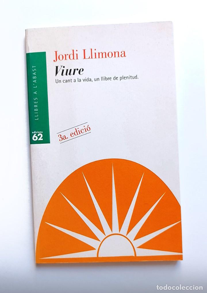 Libros de segunda mano: VIURE - JORDI LLIMONA - Foto 1