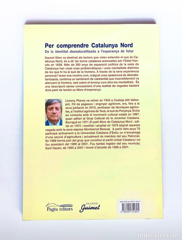 Libros de segunda mano: PER COMPRENDRE CATALUNYA NORD - LLOREN&Ccedil; PLANES - PAGES EDITORS - Foto 5