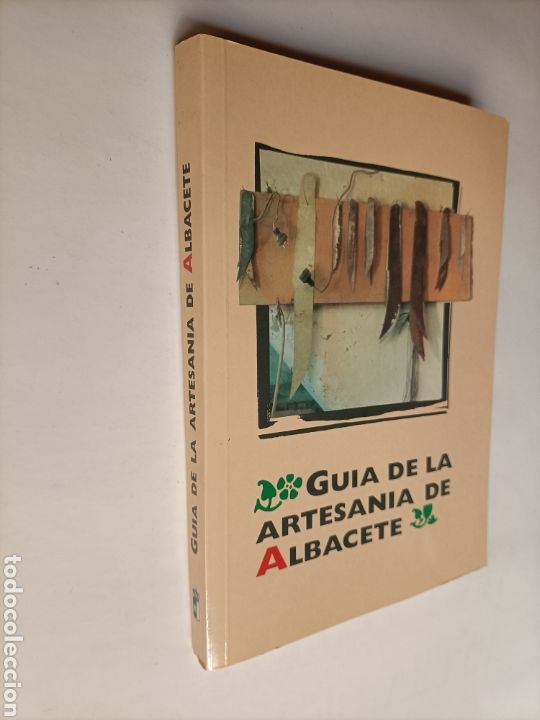 Libros de segunda mano: Gu&iacute;a de la artesan&iacute;a de Albacete. Pedro Mart&iacute;nez Massa .. Estefan&iacute;a manualidades