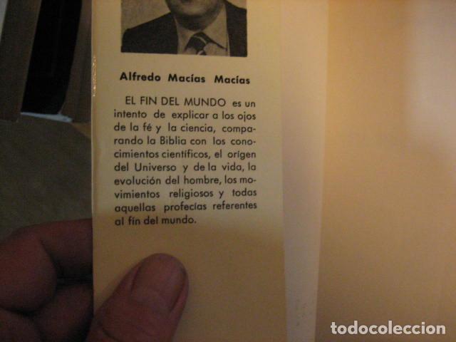 Libros de segunda mano: FIN DEL MUNDO ALFREDO MACIAS MACIAS - Foto 4
