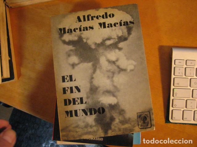 Libros de segunda mano: FIN DEL MUNDO ALFREDO MACIAS MACIAS - Foto 1