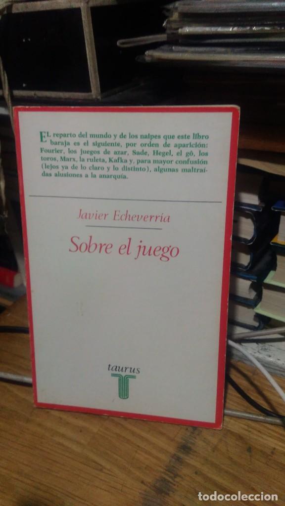 Libros de segunda mano: SOBRE EL JUEGO, JAVIER ECHEVERR&Iacute;A, ED. TAURUS - Foto 1