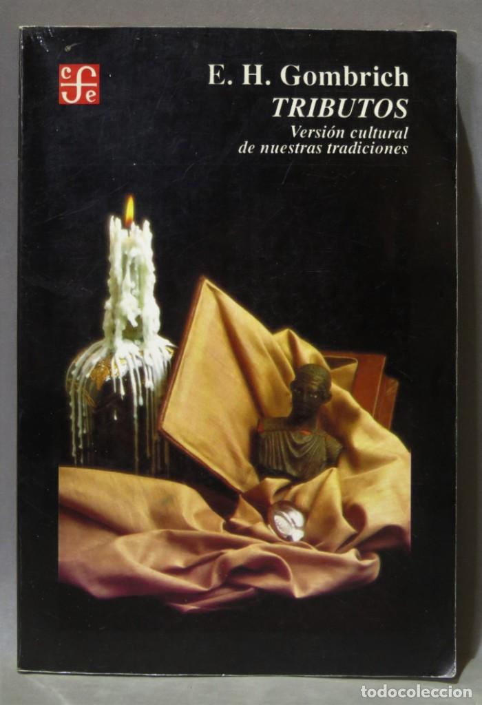 Libros de segunda mano: TRIBUTOS. E. H. GOMBRICH - Foto 1
