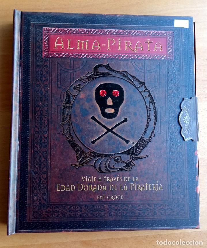 Livros em segunda m&atilde;o: Alma de Pirata - Libro Interactivo. Viaje a trav&eacute;s de la Edad Dorada de la Pirater&iacute;a. Pat Croce