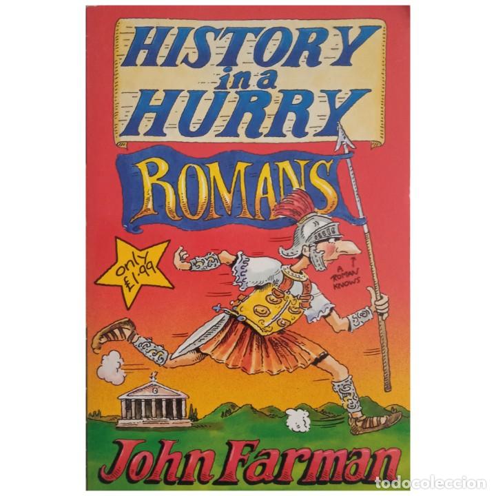 Libros de segunda mano: HISTORY IN A HURRY: ROMANS. Farman, John - Foto 1