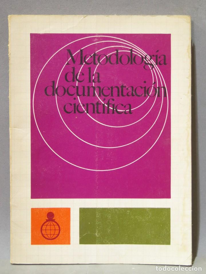 Libros de segunda mano: METODOLOG&Iacute;A DE LA DOCUMENTACI&Oacute;N CIENT&Iacute;FICA. JUAN ROGER RIVIERE - Foto 1