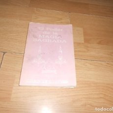 Libros de segunda mano: EL PODER DE LA MAGIA SAGRADA - - ILUSTRADO - TENGO MAS LIBROS. Lote 344727848