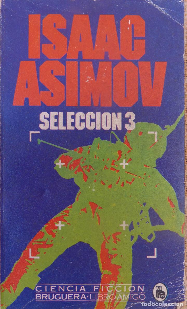 Libros de segunda mano: Selecci&oacute;n 3 Asimov,A&ntilde;o 1984,Bruguera