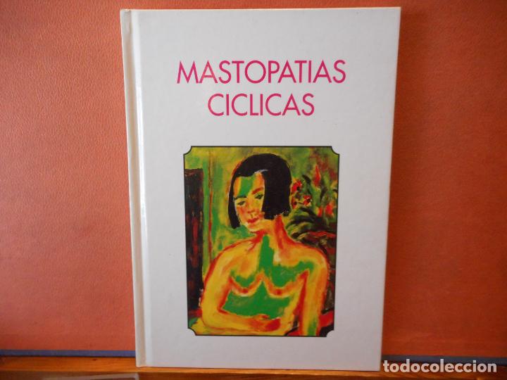 Livres d'occasion: MASTOPARIAS CICLICAS. DR. ESTEBAN RODRIGUEZ BUENO.