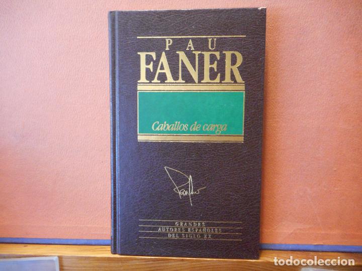 Libros de segunda mano: CABALLOS DE CARGA. PAU FANER. EDICIONES ORBIS. - Foto 1