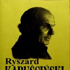Libros de segunda mano: RYSZARD KAPUSCINSKI.