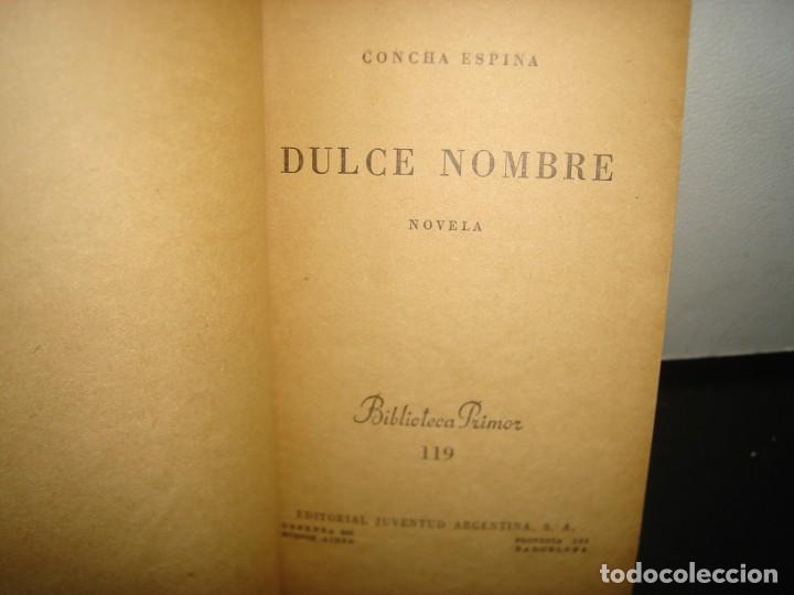 Libros de segunda mano: 9- DULCE NOMBRE - CONCHA ESPINA - 1944 - Foto 4