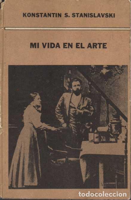 Libros de segunda mano: MI VIDA EN EL ARTE. - STANISLAVSKI, Konstantin S. - Foto 1