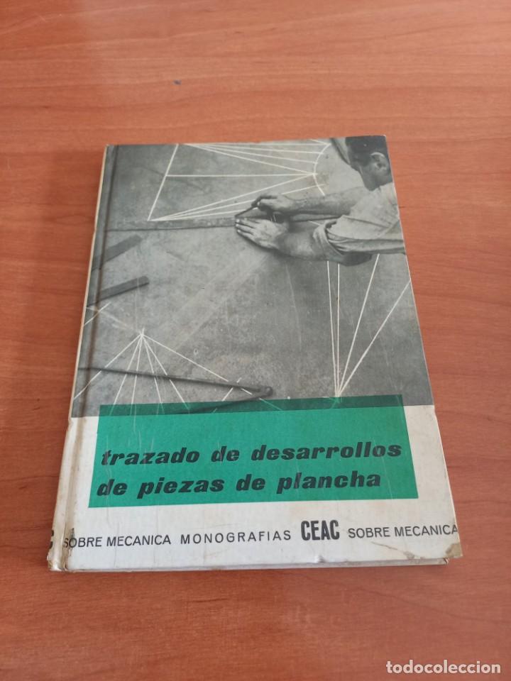 Libros de segunda mano: TRAZADO DE DESARROLLOS DE PIEZAS DE PLANCHA - EDITORIAL CEAC 1966 - Foto 1