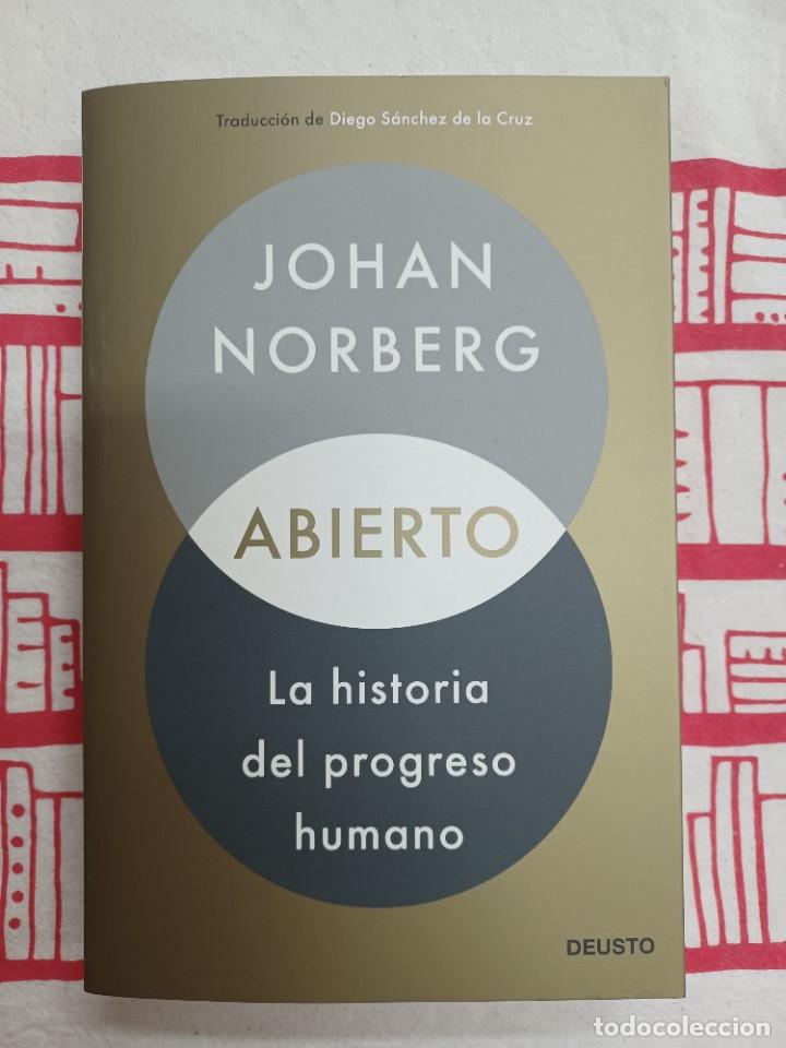Libros de segunda mano: NORBERG, JOHAN. ABIERTO. LA HISTORIA DEL PROGRESO HUMANO - Foto 1