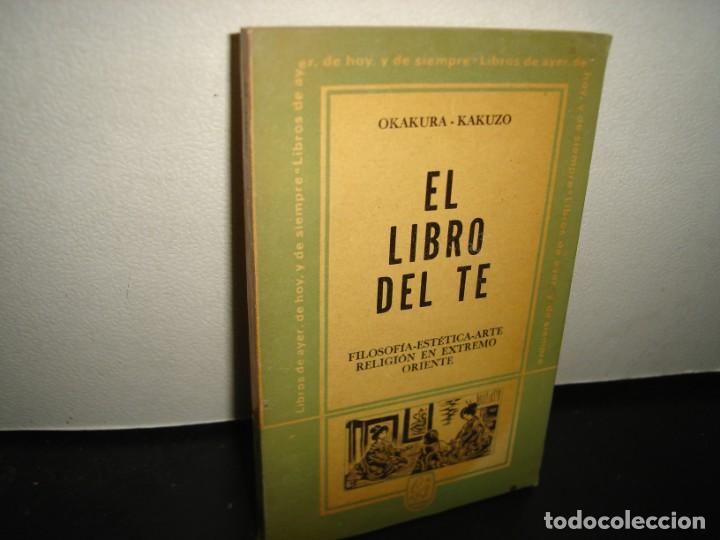 Libros de segunda mano: 10- EL LIBRO DEL TE - OKAKURA - KAZUKO - 1974 - Foto 1