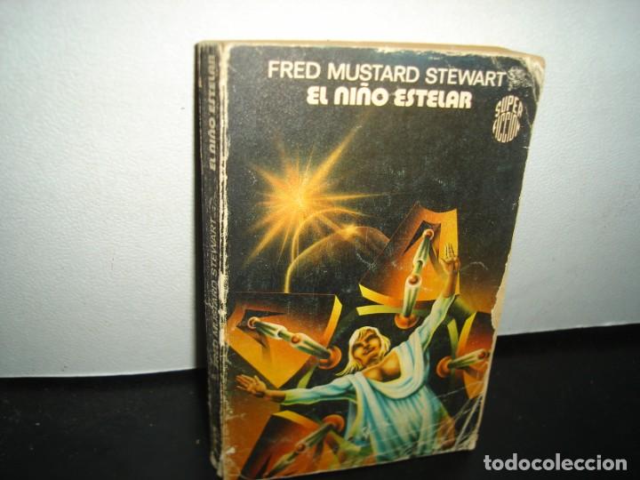 Libros de segunda mano: 10- EL NI&Ntilde;O ESTELAR - FRED MUSTARD STEWARD - Foto 1