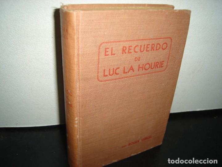 Libros de segunda mano: 10- EL RECUERDO DE LUC LA HOURIE - ROGER VERCEL - 1949 - Foto 1