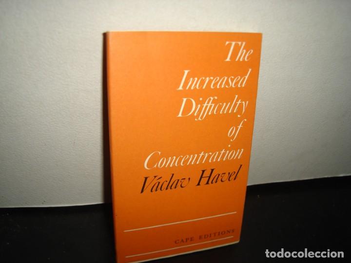 Libros de segunda mano: 10- INGL&Eacute;S - THE INCREASED DIFFICULTY OF CONCENTRATION - V&Aacute;CLAV HAVEL - Foto 1