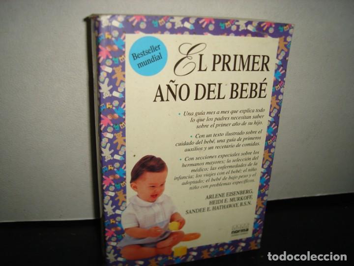 Libros de segunda mano: 11- EL PRIMER A&Ntilde;O DEL BEB&Eacute; - ARLENE EISENBERG - Foto 1