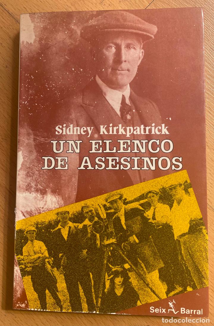 Libros de segunda mano: UN ELENCO DE ASESINOS, Sidney Kirkpatrick - Foto 1