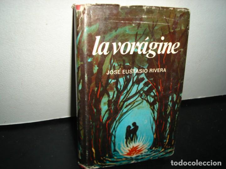 Libros de segunda mano: 11- LA VOR&Aacute;GINE - JOS&Eacute; EUSTASIO RIVERA - Foto 1