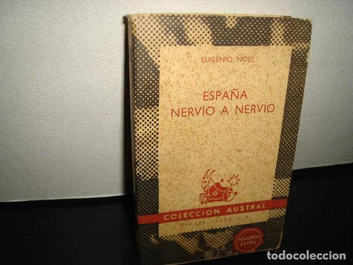 Libros de segunda mano: 12- ESPA&Ntilde;A NERVIO A NERVIO - EUGENIO NOEL - Foto 1