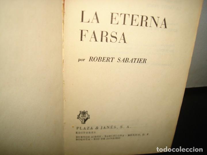 Libros de segunda mano: 12- LA ETERNA FARSA - ROBERT SABATIER - Foto 3
