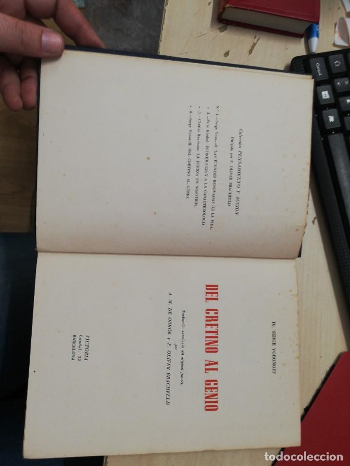Libros de segunda mano: DEL CRETINO AL GENIO. DR. SERGE VORONOFF. 1946 - Foto 3
