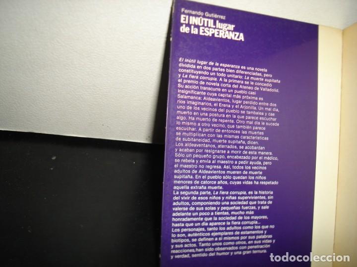 Libros de segunda mano: 12- EL IN&Uacute;TIL LUGAR DE LA ESPERANZA - FERNANDO GUTI&Eacute;RREZ - Foto 4