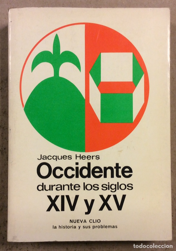 Libros de segunda mano: OCCIDENTE DURANTE LOS SIGLOS XIV Y XV (ASPECTOS ECON&Oacute;MICOS Y SOCIALES ). JACQUES HEERS