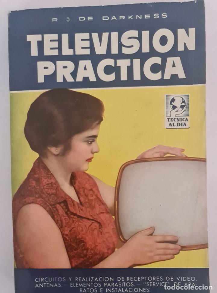 Libros de segunda mano: Televisi&oacute;n pr&aacute;ctica . R.J. Darkness - Foto 1