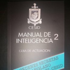 Libros de segunda mano: MANUAL DE INTELIGENCIA DEL CESID CNI GUIA DE ACTUACIÓN 2. SEGUNDA PARTE. ESPÍA ESPIONAJE