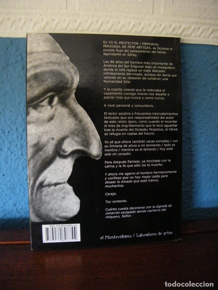 Libros de segunda mano: YO EL PROTECTOR (MEMORIAL PERSONAL DE PEPE ARTIGAS) - HUGO GIOVANETTI VIOLA - EL MONTEVIDEANO - Foto 2