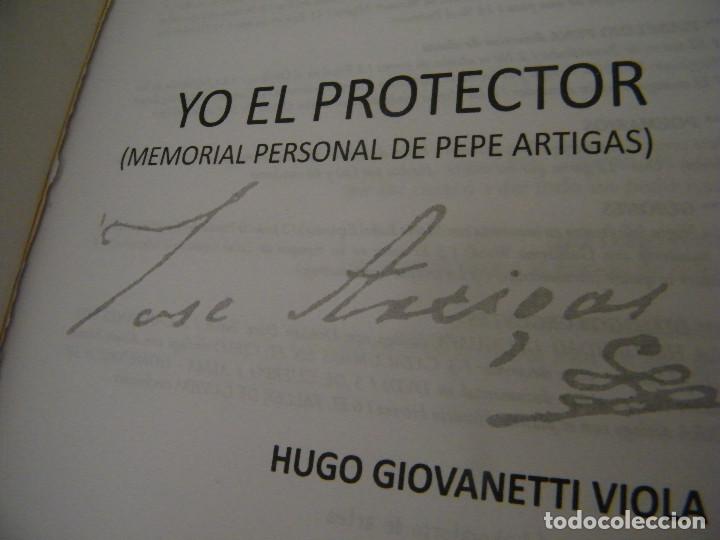 Libros de segunda mano: YO EL PROTECTOR (MEMORIAL PERSONAL DE PEPE ARTIGAS) - HUGO GIOVANETTI VIOLA - EL MONTEVIDEANO - Foto 3