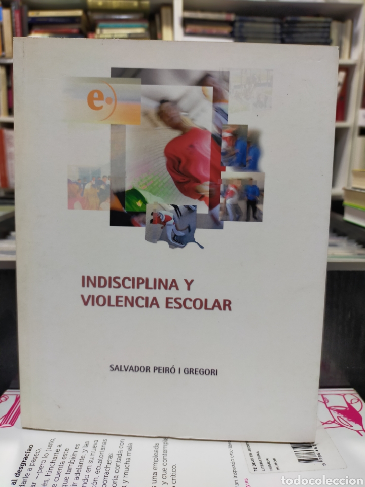 Gebrauchte B&uuml;cher: INDISCIPLINA Y VIOLENCIA ESCOLAR - SALVADOR PEIR&Oacute; - EDUCACI&Oacute;N