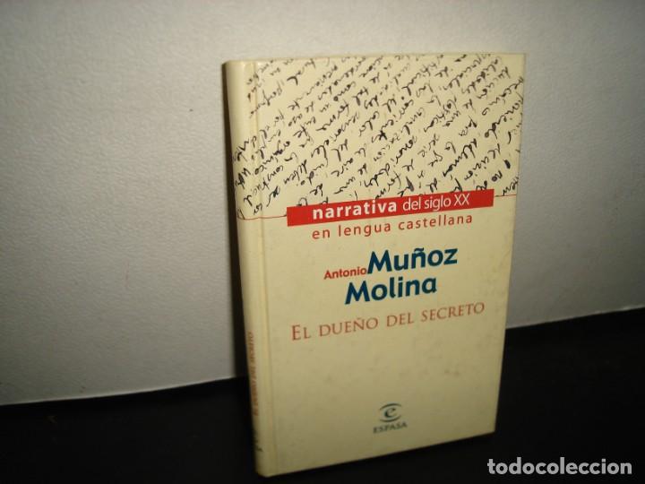 Libros de segunda mano: 13- EL DUE&Ntilde;O DEL SECRETO - ANTONIO MU&Ntilde;OZ MOLINA - Foto 1