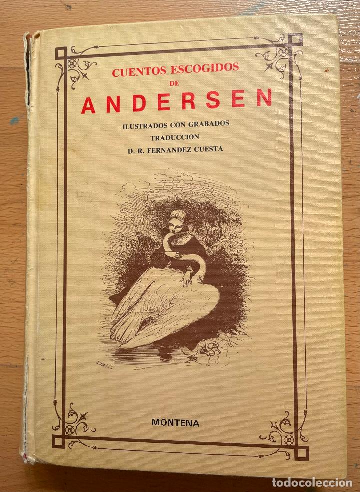 Libros de segunda mano: CUENTOS ESCOGIDOS DE ANDERSEN, Montena - Foto 1