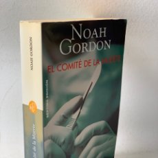 Livres d'occasion: EL COMITÉ DE LA MUERTE ··· NOAH GORDON. Lote 345683748