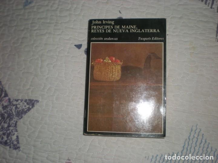 Libros de segunda mano: Pr&iacute;ncipes de Maine,reyes de Nueva Inglaterra;John Irving;Tusquets;1&ordf; edici&oacute;n 1986