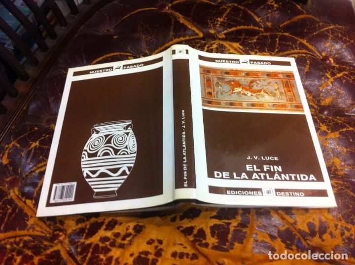 Libros de segunda mano: J.V. LUCE. EL FIN DE LA ATL&Aacute;NTIDA. ED. DESTINO, 1975 - Foto 1