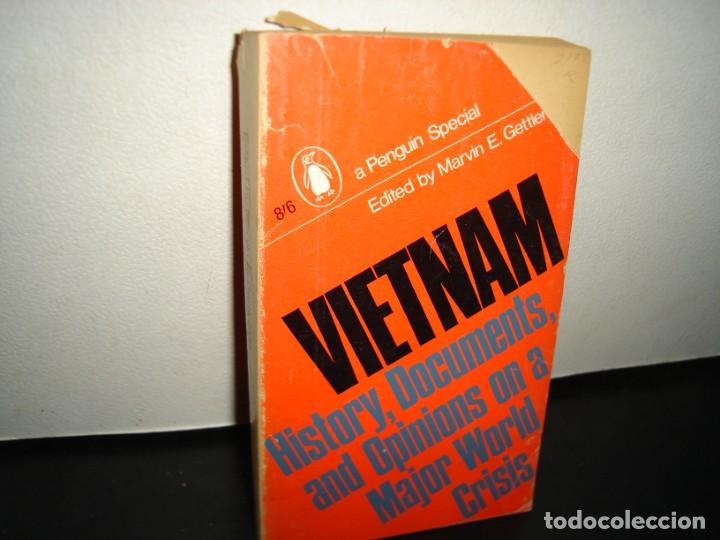 Second hand books: 14- VIETNAM. HISTORY, DOCUMENTS AND OPINIONS ON A MAJOR WORLD CRISIS. EDITED BY MARVIN E. GETTLEMAN