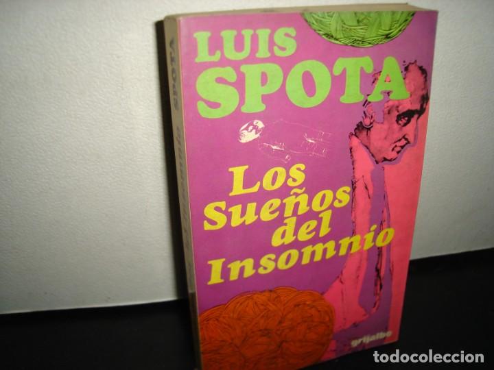 Libros de segunda mano: 14- LOS SUE&Ntilde;OS DEL INSOMNIO - LUIS SPOTA - Foto 1