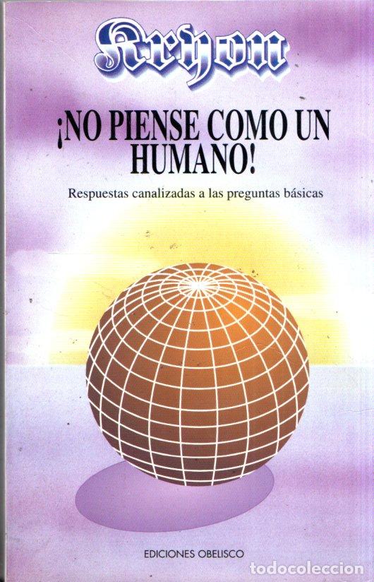 Libros de segunda mano: LEE CARROLL : KRYON II - NO PIENSE COMO UN HUMANO (OBELISCO, 2002) - Foto 1