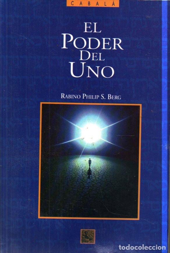 Libros de segunda mano: RABINO PHILIP BERG : EL PODER DEL UNO (CABAL&Aacute;, JERUSAL&Eacute;N, 1992) - Foto 1