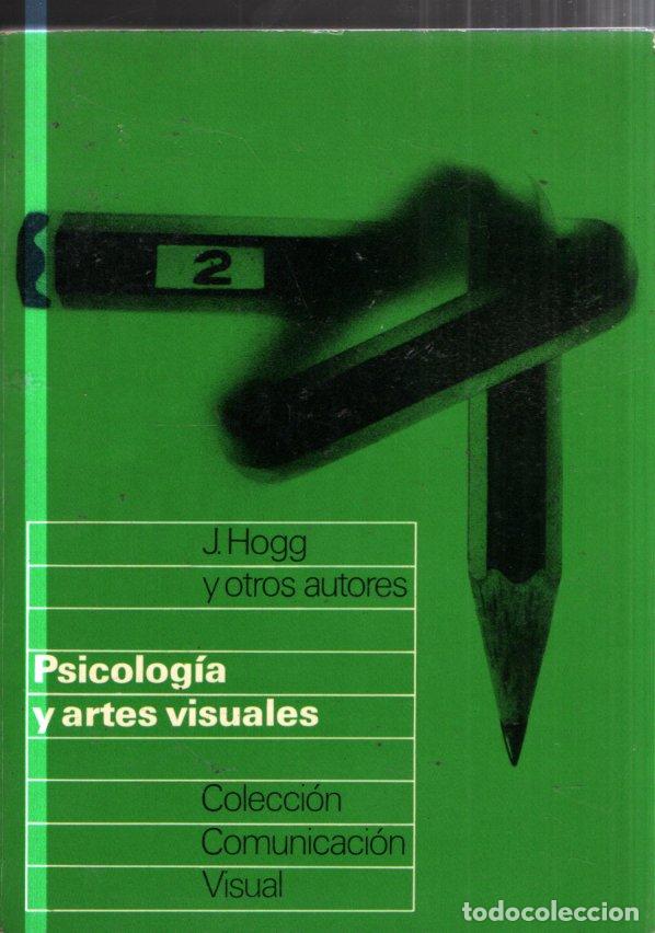 Libros de segunda mano: HOGG : PSICOLOG&Iacute;A Y ARTES VISUALES (GILI, 1975) - Foto 1
