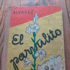 Libros de segunda mano: EL PARVULITO POR ANTONIO ALVAREZ PEREZ ILUSTRADO 1962. Lote 345889243