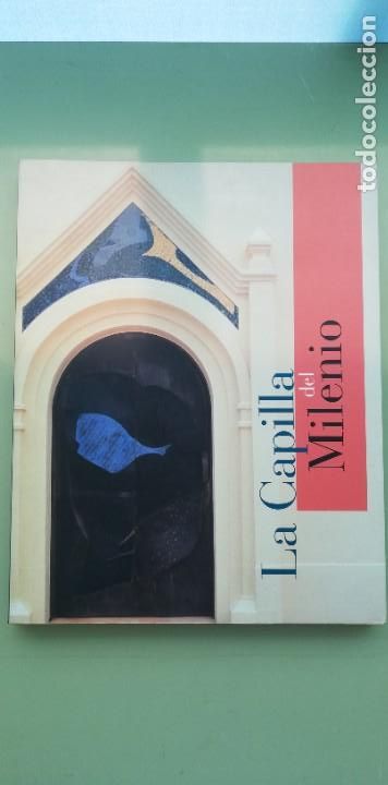 Libros de segunda mano: La Capilla del Milenio. Gabarr&oacute;n Millennium. 2001. - Foto 1